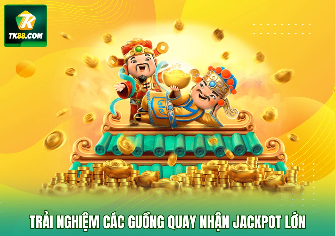 Trải nghiệm nổ hũ